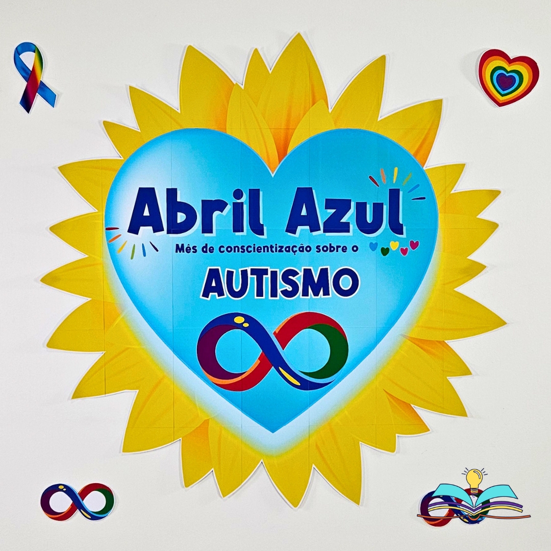 Painel informativo sobre a campanha do Abril Azul (autismo), que trata do respeito e inclusão para transformar informação em acolhimento na sua comunidade.