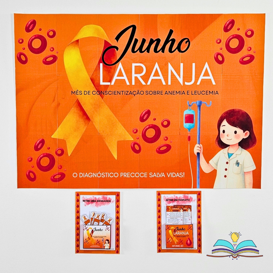 Painel com tema Junho Laranja para conscientizar sobre anemia, leucemia e a importância do diagnóstico precoce.