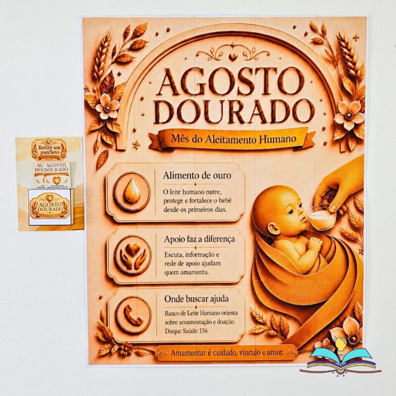 Agosto Dourado: valorize o aleitamento materno, fonte de vida, proteção e vínculo, promovendo saúde, afeto e cuidado desde os primeiros dias para mãe e bebê.