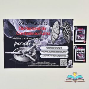 Painel com o tema Dia Nacional de Combate ao Fumo, promovendo conscientização, prevenção e hábitos saudáveis para proteger a saúde.
