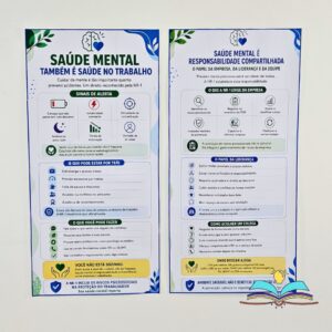 Painel com o tema Saúde Mental no Trabalho, promovendo acolhimento, respeito, equilíbrio emocional e ambientes profissionais saudáveis, humanos e produtivos.